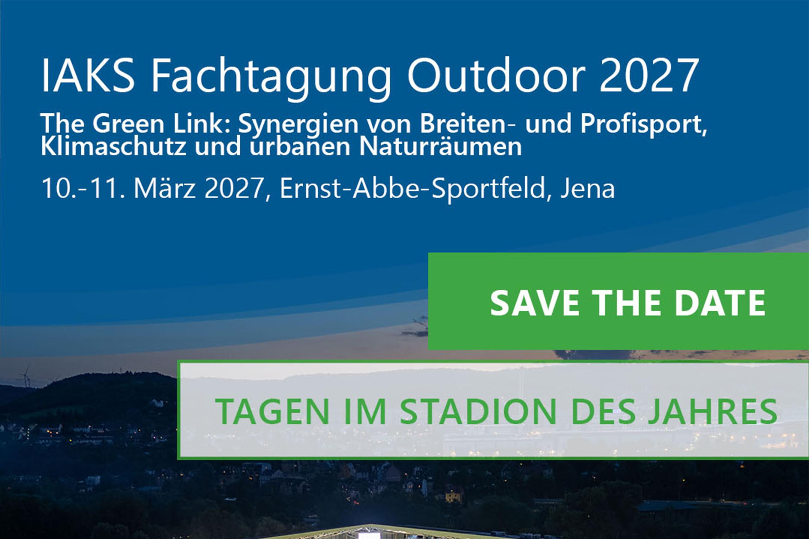 IAKS Fachtagung Outdoor Save the Date; Tagen im Stadion des Jahres