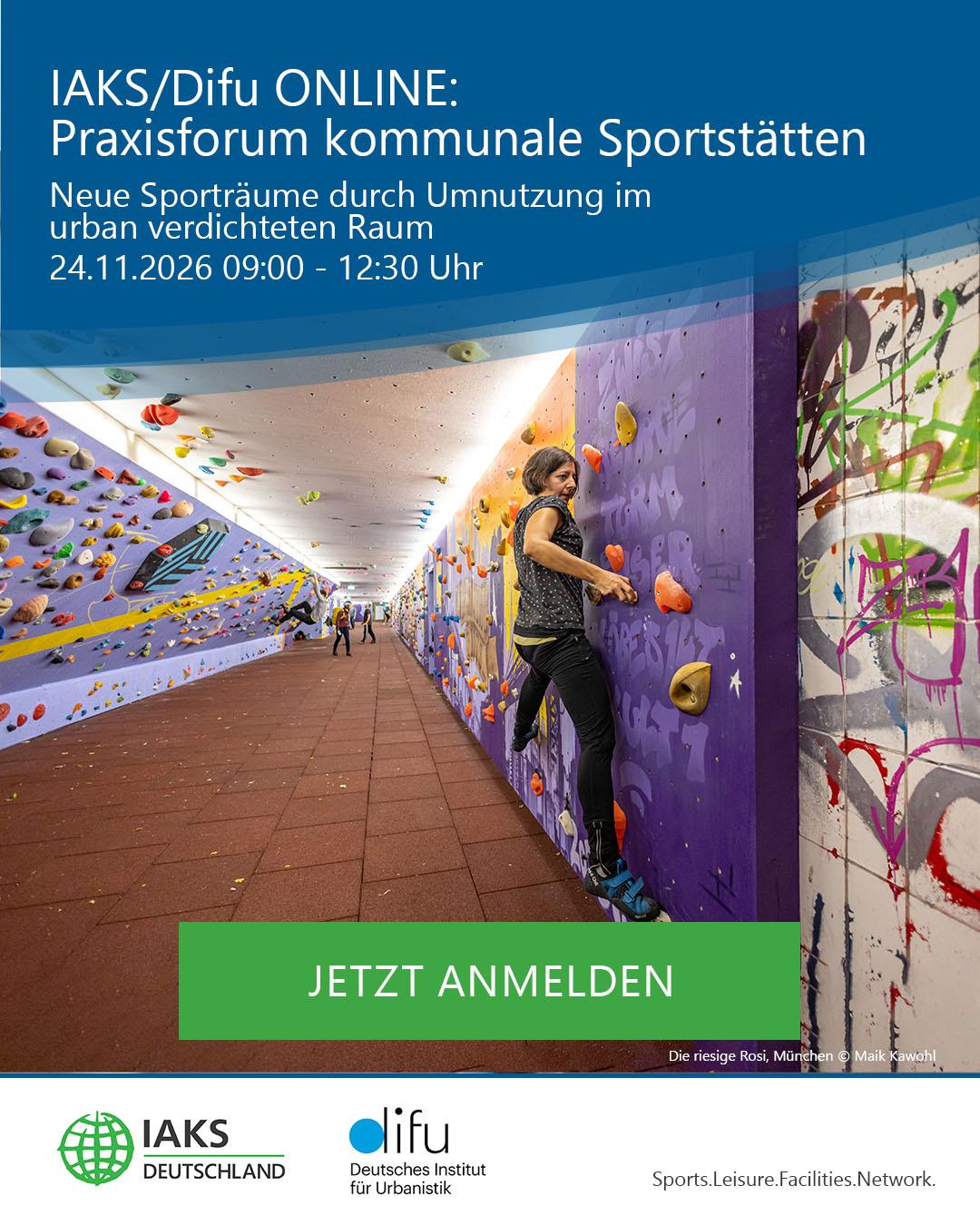 IAKS Difu Teaser Praxisforum kommunale Sportstätten 24.11.26 inkl Bild einer Boulderin in einer Unterführung