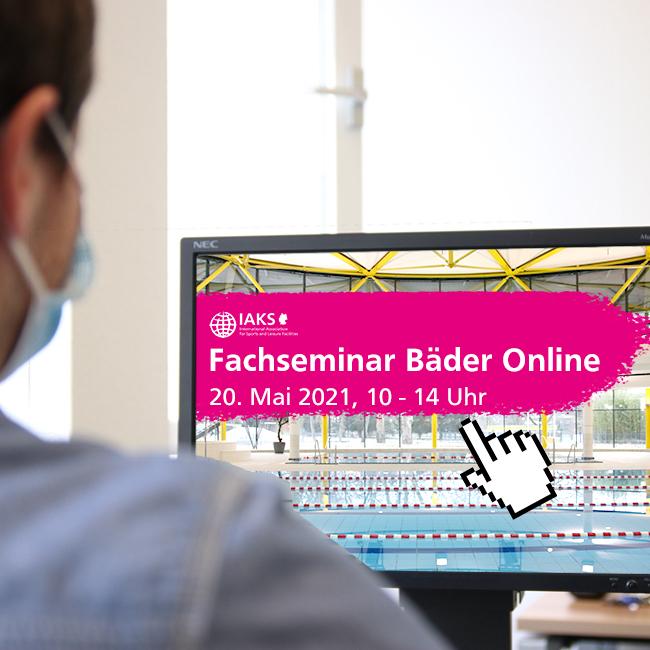 Fachseminar Bäder Online, IAKS, Onlineseminar, Corona